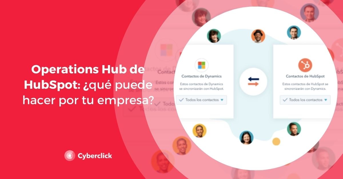 Operations Hub de HubSpot ¿qué puede hacer por tu empresa?